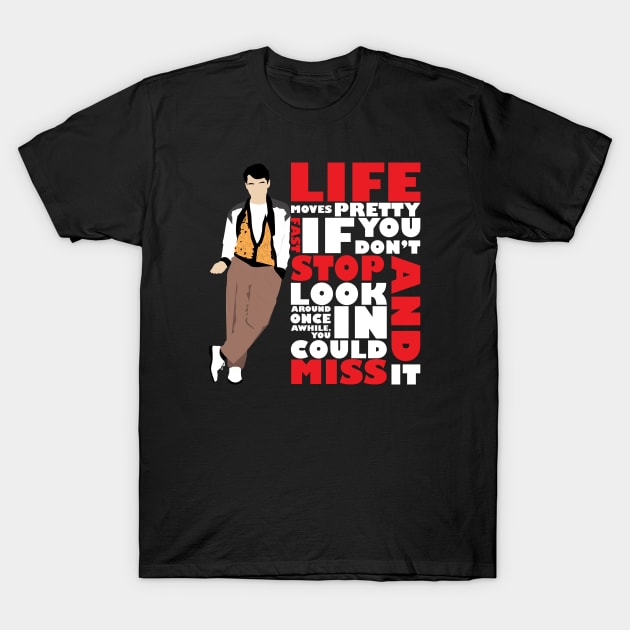 Life Moves Pretty Fast (White) T-Shirt by WinterWolfDesign